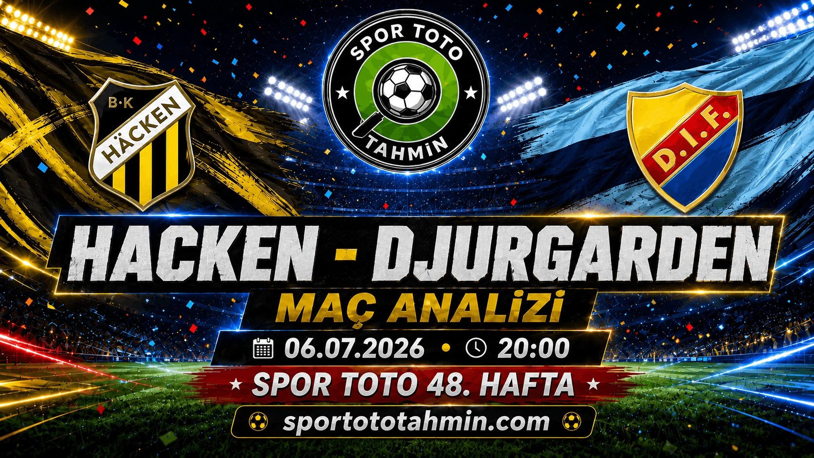 Hacken Djurgarden Maçı Analizi | Spor Toto 48. Hafta